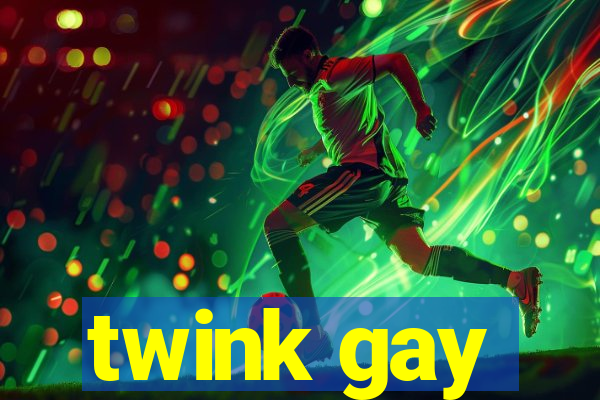 twink gay